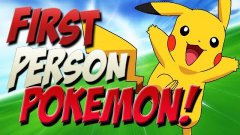 First Person Pokemon