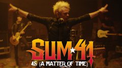 Sum 41 - 45 (A Matter Of Time)