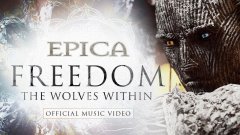 Epica - Freedom – The Wolves Within