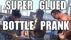 Super glued bottle prank