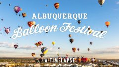 Albuquerque Hot Air Balloon Fiesta Time Lapse