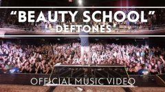 Deftones - Beauty School